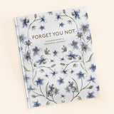 FORGET YOU NOT - A JOURNAL FOR PROCESSING GRIEF