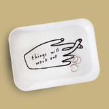 THINGS *WILL* WORK OUT MINI TRAY